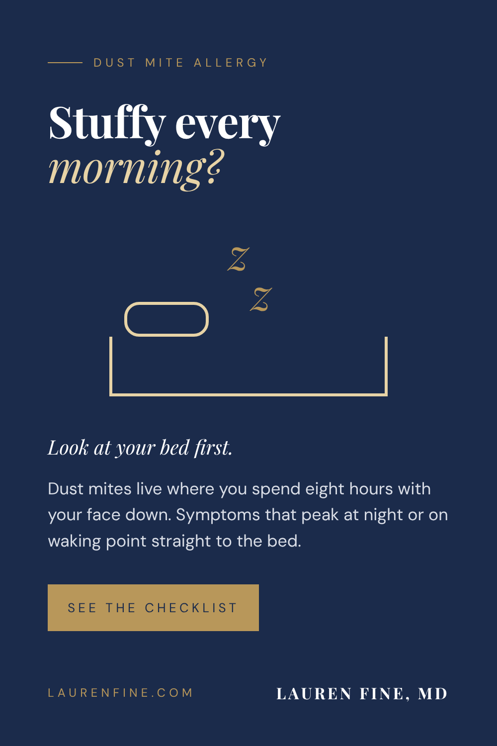 Stuffy every morning? Look at your bed first. Dust mite symptoms that peak at night or on waking point to the bed.